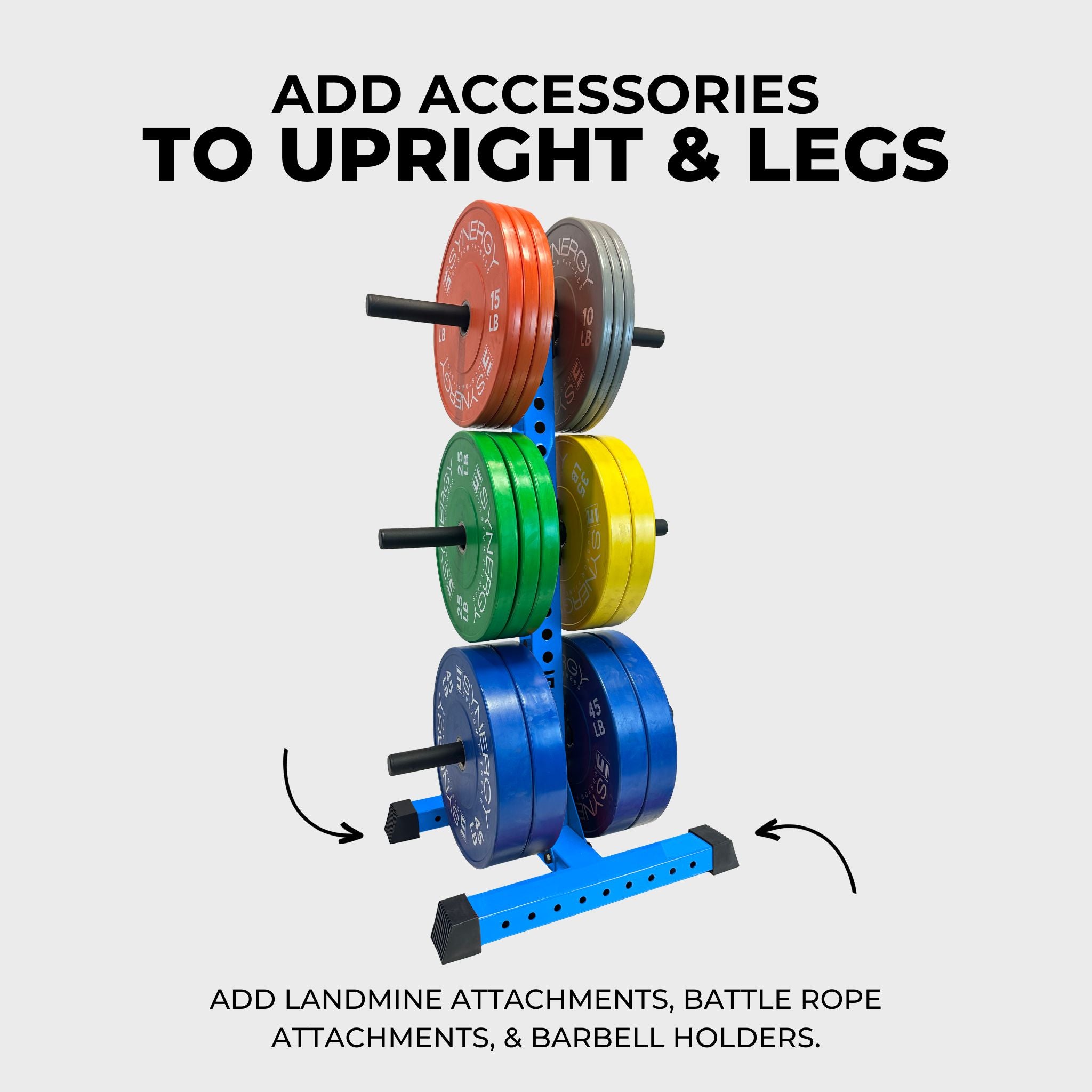 synergy blue alpha vertical weight plate storage tree with six weight plate holders holding various weight plates and text that reads "add accessories to upright & legs, add landmine attachments, battle rope attachments, & barbell holders"